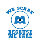 Kids Unisex Monsters Inc "We Scare Because We Care" T Shirt